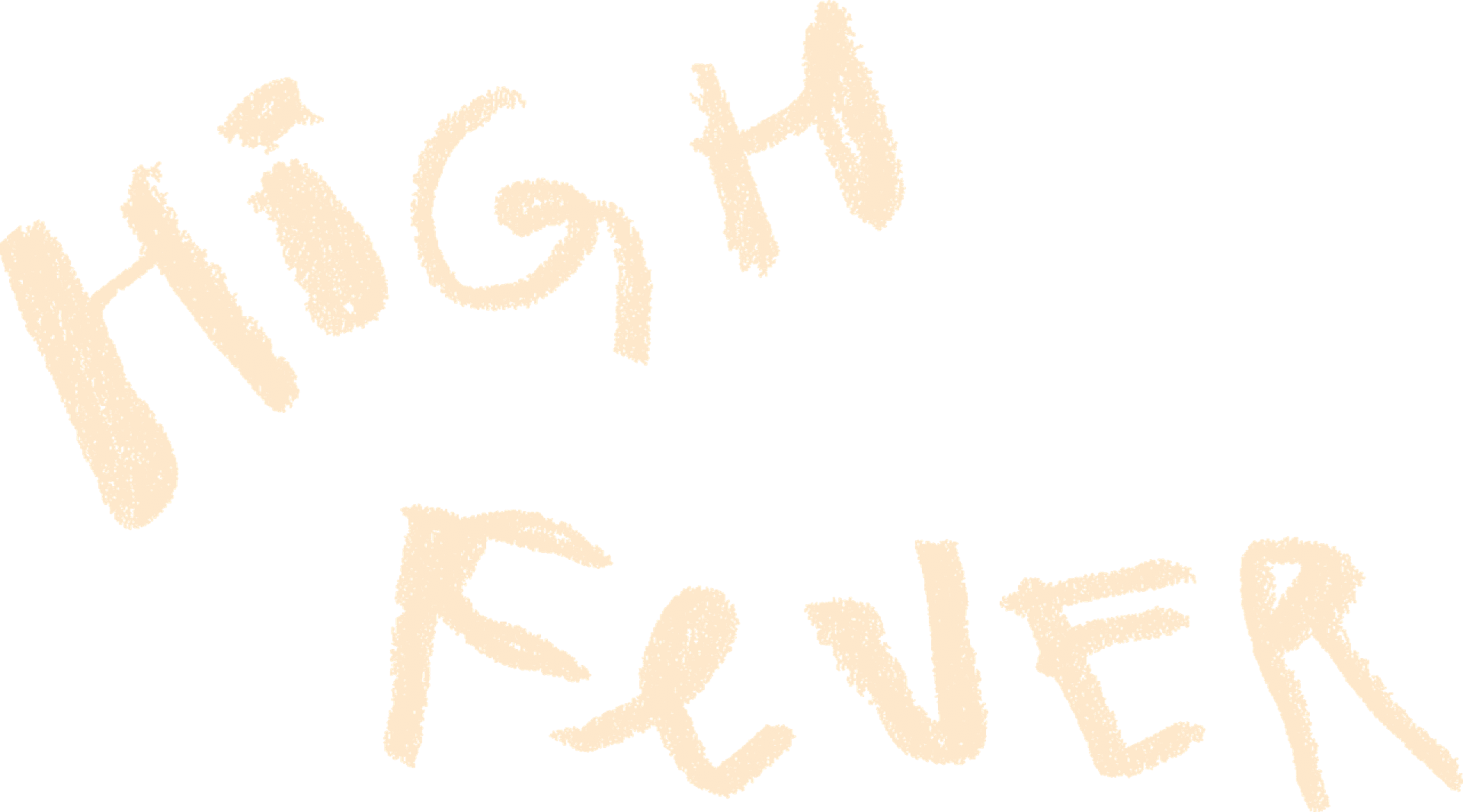 High Fever